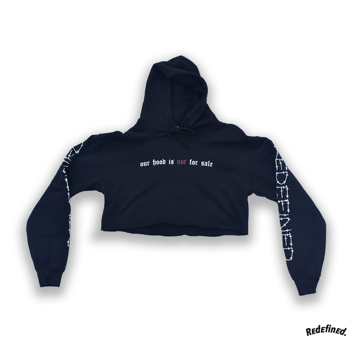 Our Hood Is Not For Sale Crop Hoodie – ReDefined LA